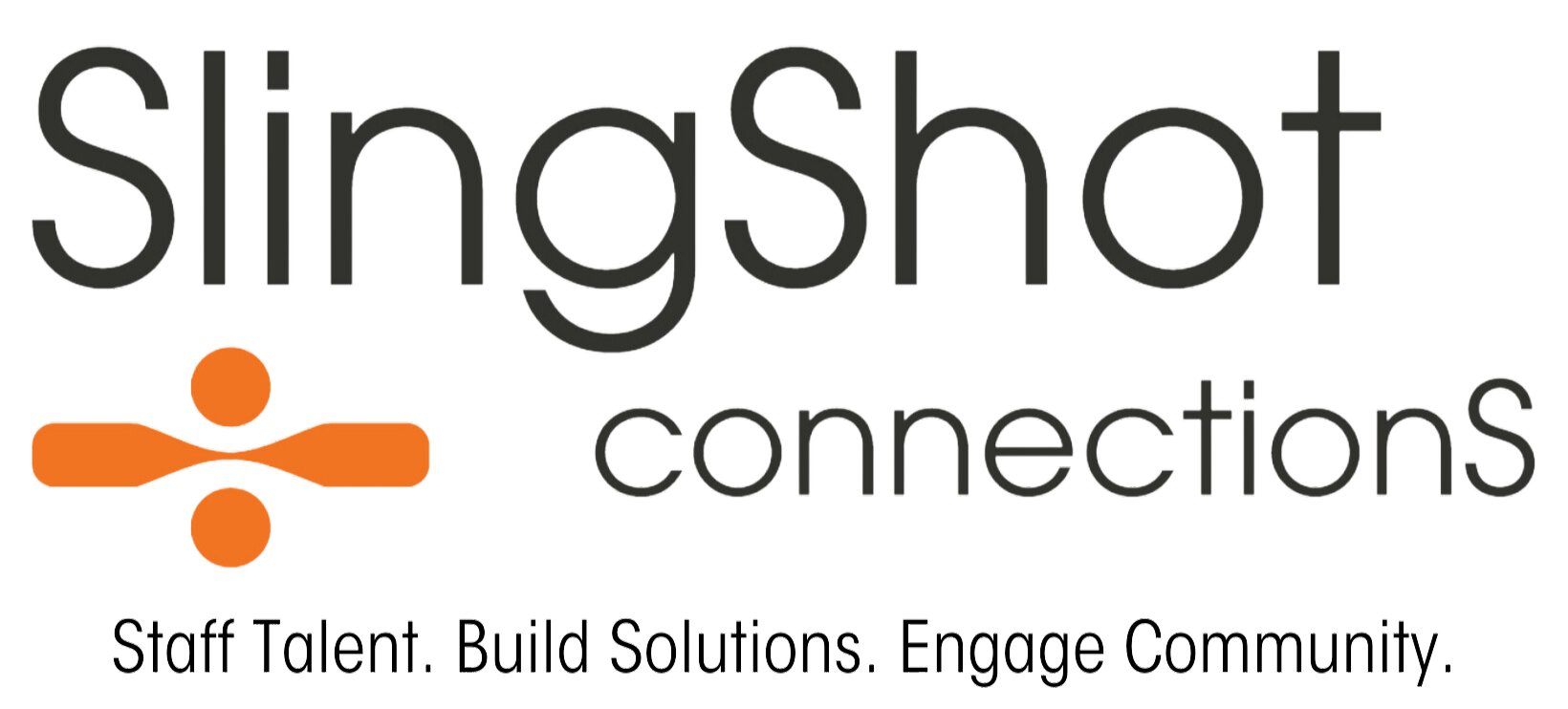 Slingshot Connections logo. Staff Talent. Build Solutions. Engage Community.